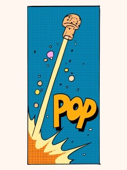 pop open the champagne cork holiday celebration art retro style pop open the champagne cork holiday celebration