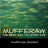 mufferaw shaded
