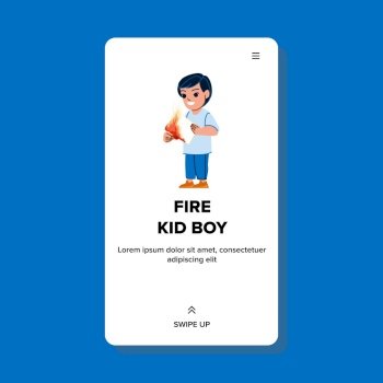 Isolated Male Kid Playing with Fire. Do Not Play with Fire Warning Sign  Stock Vector - Illustration of match, emergency: 235538544
