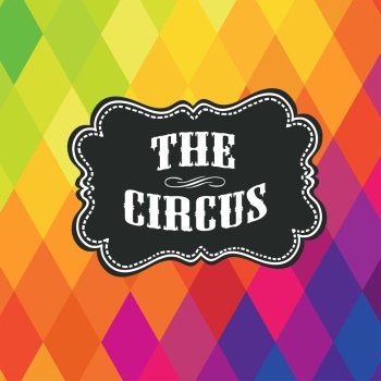 Circus label on colored rhombus background Vector