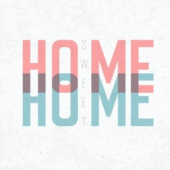 Home Sweet Home Phrase With textured background  vector  EPS10