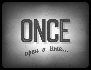 Old cinema phrase (once upon a time)  vector  EPS10