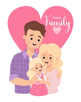 Cute man father hugs beautiful blonde wife and daughter against backdrop of big heart Happy Family Day card Vector illustration